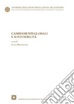 Cambiamenti globali e sostenibilità