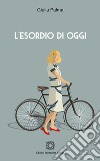 L'esordio di oggi libro