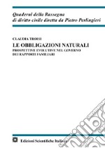 Le obbligazioni naturali. Prospettive evolutive nel governo dei rapporti familiari