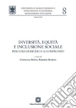 Diversità, equità e inclusione sociale. Percorsi di ricerca a confronto libro