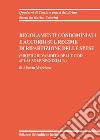 Regolamenti condominiali e accordi sul regime di ripartizione delle spese. (Profili di validità delle c.dd. «clausole negoziali») libro