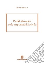 Profili dinamici della responsabilità civile