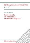 Tutela indiretta dei beni culturali e transizione energetica libro di Porporato Anna