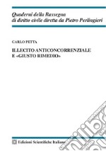 Illecito anticoncorrenziale e «giusto rimedio»