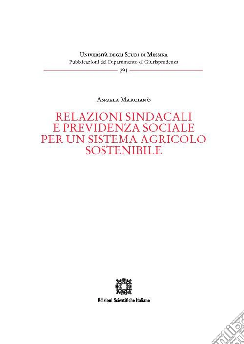 Relazioni sindacali e previdenza sociale per un sistema agricolo sostenibile
