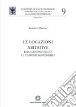 Le locazioni abitative. Dal canone equo al canone sostenibile