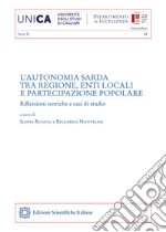 L'autonomia sarda tra regione, enti locali e partecipazione popolare libro