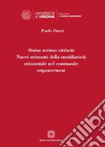 Status activae civitatis. Nuovi orizzonti della sussidiarietà orizzontale nel community empowerment