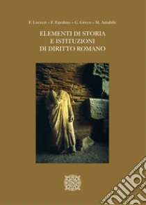 Elementi di storia e istituzioni di diritto romano