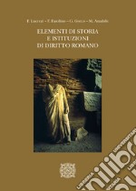 Elementi di storia e istituzioni di diritto romano libro