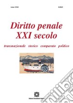 Diritto penale XXI secolo (2023). Vol. 1 libro