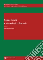 Soggettività e situazioni tributarie libro