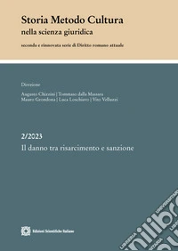 Storia metodo cultura nella scienza giuridica (2023). Vol. 2: Il danno tra risanamento e sanzione libro
