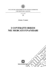 I I contratti ibridi nei mercati finanziari