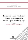 European Legal Strategies for payment systems in the Open Banking Age libro