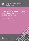 Le dimensioni giuridiche del principio di precauzione libro