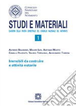 Immobili da costruire e attività notarile libro