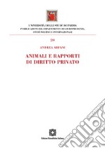 Animali e rapporti di diritto privato libro