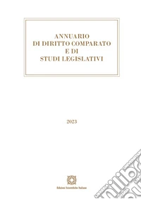 Annuario di diritto comparato e di studi legislativi 2023 libro