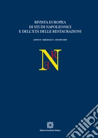 Rivista europea di Studi Napoleonici e dell'età delle restaurazioni (2023). Vol. 1 libro