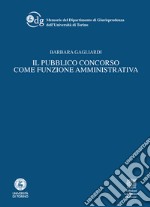 Il pubblico concorso come funzione amministrativa