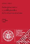 Scelte procreative e profili giuridici della crioconservazione libro di Lasso Anna