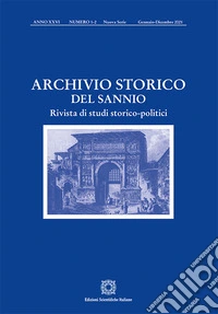 Archivio storico del Sannio. Rivista di studi storico-politici (2021). Vol. 1-2 libro