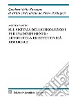 Sul sistema delle risoluzioni per inadempimento: autotela ed effettività rimediale libro di Fantini Andrea