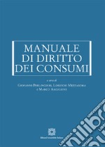 Manuale di diritto dei consumi libro