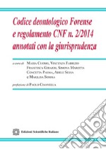 Codice deontologico Forense e regolamento CNF n.2/2024 annotati con la giurisprudenza libro