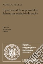 Il problema della responsabilità del terzo per pregiudizio del credito libro