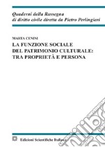 La funzione sociale del patrimonio culturale: tra proprietà e persona libro