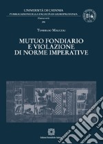 Mutuo fondiario e violazione di norme imperative libro