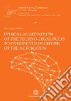 Ethical AI: definition of the techno-legal rules to oversee the decisions of the automation libro