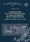 Capitalismo dell'informazione e circolazione della ricchezza libro di Las Casas Antonio