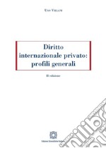 Diritto internazionale privato: profili generali libro