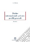 Diritto internazionale privato: profili generali libro