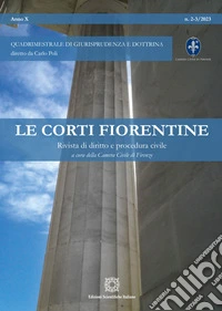Le corti fiorentine. Rivista di diritto e procedura civile (2023). Vol. 2-3 libro