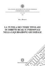 La tutela dei terzi titolari di diritti reali e personali nella liquidazione giudiziale libro