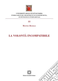 La volontà incompatibile