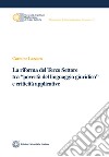 La riforma del Terzo Settore tra «povertà del linguaggio giuridico» e criticità applicativa libro di Lazzaro Carmine