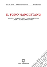 Il foro napoletano. Dialoghi tra la dottrina e la giurisprudenza locale, nazionale ed europea (2024). Vol. 2 libro