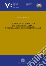 La forza normativa ed interpretativa dei preamboli costituzionali libro