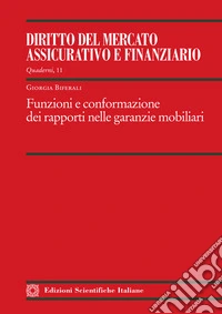 Funzioni e conformazione dei rapporti nelle garazie mobiliari libro