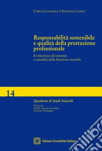 Responsabilità sostenibile e qualità della prestazione professionale libro