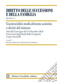 Genitorialità medicalmente assistita e diritti del minore libro
