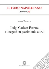 Luigi Cariota Ferrara e i negozi su patrimonio altrui libro