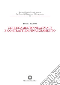 Collegamento negoziale e contratti di finanziamento libro