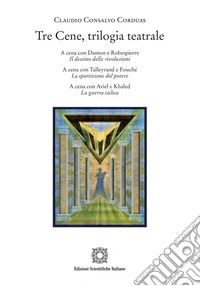 Tre cene, trilogia teatrale libro