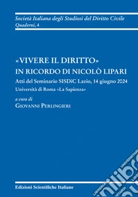 «Vivere il diritto» in ricordo di Nicolò Lipari libro